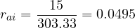 \[r_{ai}= \frac{15}{303.33}=0.0495\]