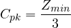 \[C_{pk} = \frac{Z_{min}}{3} \]